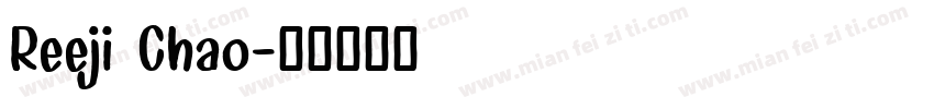 Reeji Chao字体转换